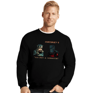 Daily_Deal_Shirts Crewneck Sweater, Unisex / Small / Black King Arthur Continue Screen