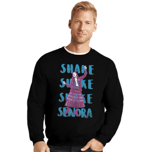 Shirts Crewneck Sweater, Unisex / Small / Black Shake Senora