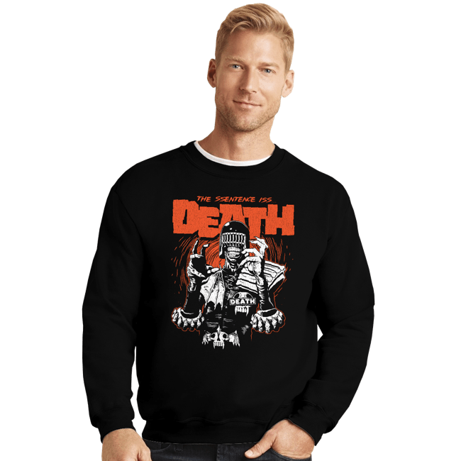 Daily_Deal_Shirts Crewneck Sweater, Unisex / Small / Black Death Sentence