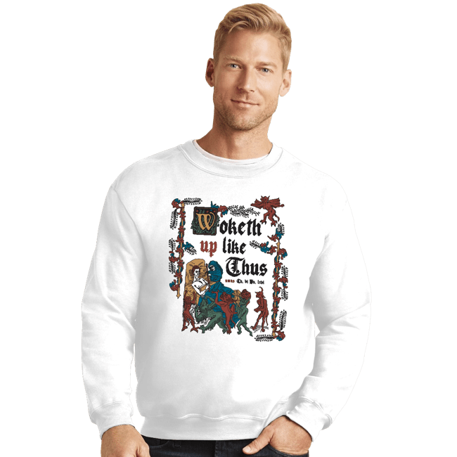 Secret_Shirts Crewneck Sweater, Unisex / Small / White Woketh Up Like This