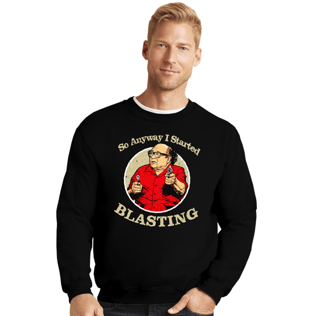 Secret_Shirts Crewneck Sweater, Unisex / Small / Black So Anyway I Started Blasting