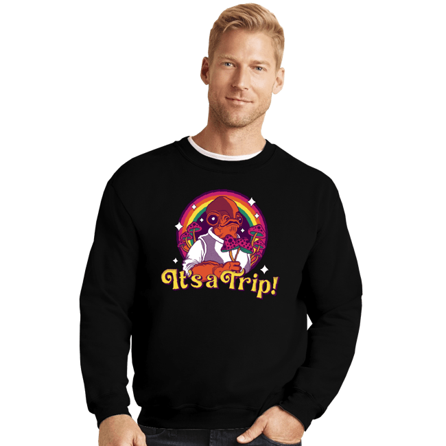 Daily_Deal_Shirts Crewneck Sweater, Unisex / Small / Black It's A Trip!