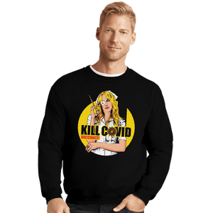 Shirts Crewneck Sweater, Unisex / Small / Black Kill Covid