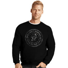 Load image into Gallery viewer, Shirts Crewneck Sweater, Unisex / Small / Black Bounty Hunter Way
