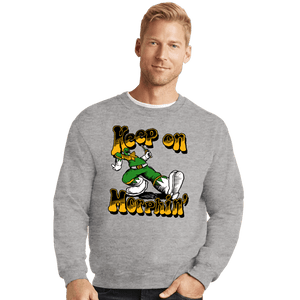 Daily_Deal_Shirts Crewneck Sweater, Unisex / Small / Sports Grey Keep On Morphin'