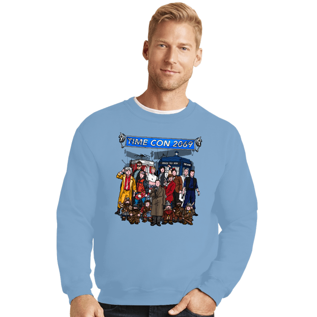 Daily_Deal_Shirts Crewneck Sweater, Unisex / Small / Powder Blue Welcome To Time Con