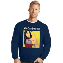 Load image into Gallery viewer, Secret_Shirts Crewneck Sweater, Unisex / Small / Navy We Can Do It All!
