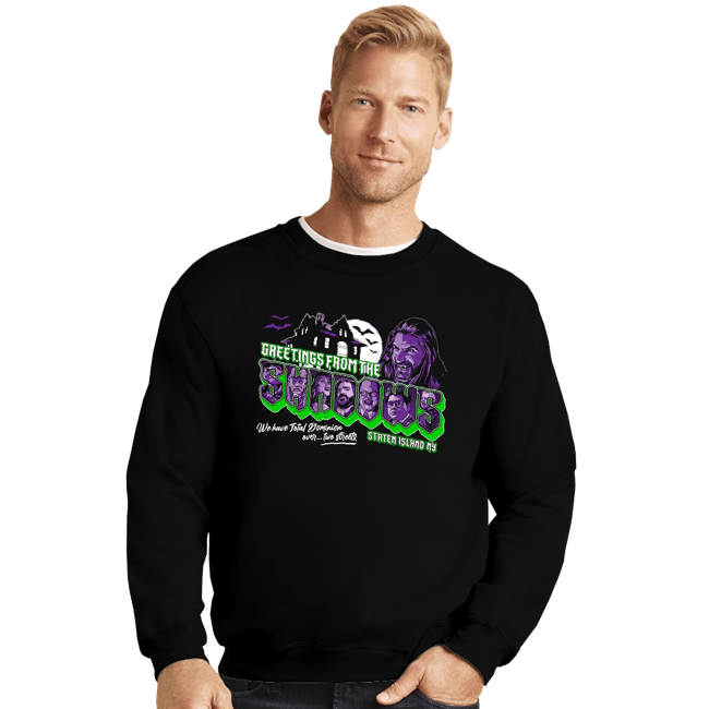 Daily_Deal_Shirts Crewneck Sweater, Unisex / Small / Black Greetings From The Shadows