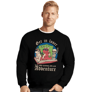 Daily_Deal_Shirts Crewneck Sweater, Unisex / Small / Black Going On An Adventure