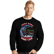 Load image into Gallery viewer, Daily_Deal_Shirts Crewneck Sweater, Unisex / Small / Black Surf More Work Less
