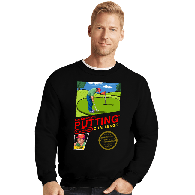 Shirts Crewneck Sweater, Unisex / Small / Black Lee Carvallo's Putting Challenge