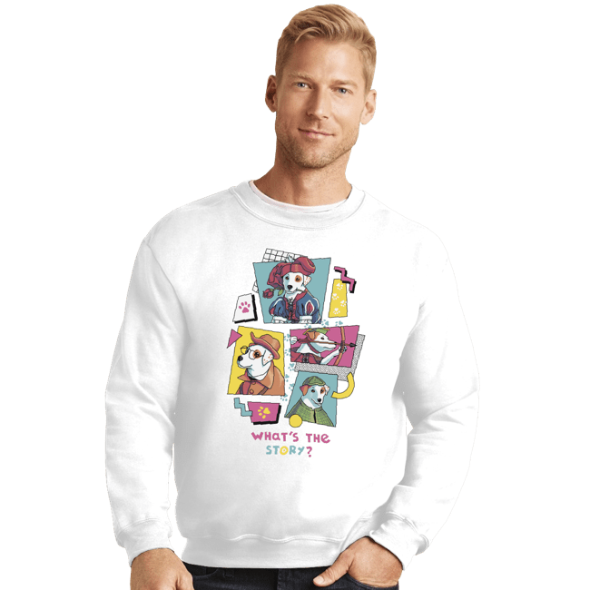 Shirts Crewneck Sweater, Unisex / Small / White What's The Story?