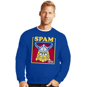 Daily_Deal_Shirts Crewneck Sweater, Unisex / Small / Royal Blue Spam