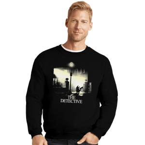 Shirts Crewneck Sweater, Unisex / Small / Black The Detective