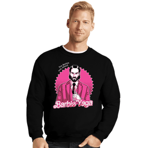 Daily_Deal_Shirts Crewneck Sweater, Unisex / Small / Black Barbie Yaga