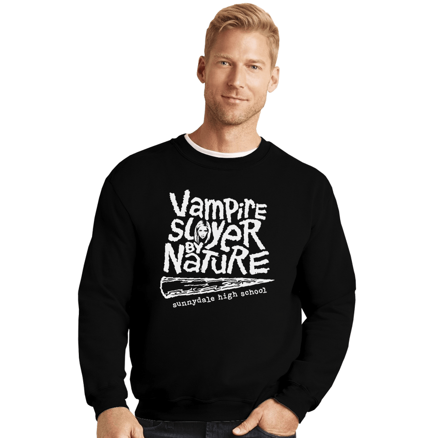 Shirts Crewneck Sweater, Unisex / Small / Black Vampire Slayer By Nature