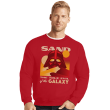 Load image into Gallery viewer, Shirts Crewneck Sweater, Unisex / Small / Red Sand, The True Evil Of The Galaxy
