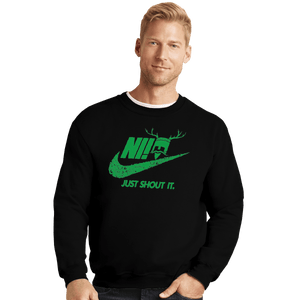 Shirts Crewneck Sweater, Unisex / Small / Black Just Shout It