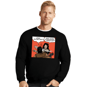 Daily_Deal_Shirts Crewneck Sweater, Unisex / Small / Black Montoya Slap