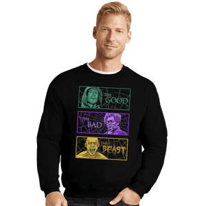 Shirts Crewneck Sweater, Unisex / Small / Black The Good, The Bad, And The Beast