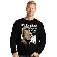 Load image into Gallery viewer, Daily_Deal_Shirts Crewneck Sweater, Unisex / Small / Black Hey Dum Dum
