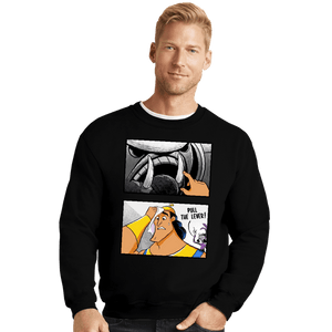 Daily_Deal_Shirts Crewneck Sweater, Unisex / Small / Black Pull The Lever