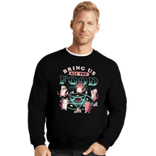 Load image into Gallery viewer, Daily_Deal_Shirts Crewneck Sweater, Unisex / Small / Black Bring Us All The Food
