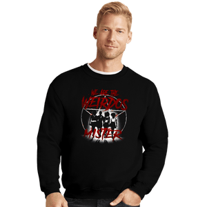 Daily_Deal_Shirts Crewneck Sweater, Unisex / Small / Black The Weirdos