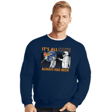 Load image into Gallery viewer, Shirts Crewneck Sweater, Unisex / Small / Navy It&#39;s All Cake
