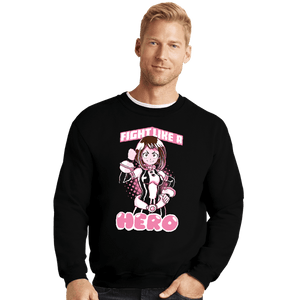 Shirts Crewneck Sweater, Unisex / Small / Black Fight Like A Hero