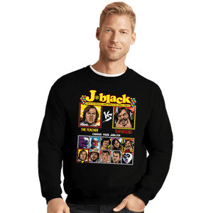 Daily_Deal_Shirts Crewneck Sweater, Unisex / Small / Black Jack Black Fighter