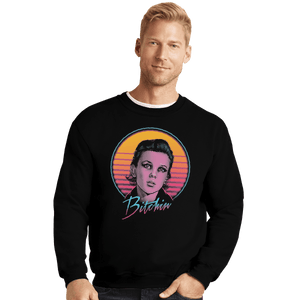 Shirts Crewneck Sweater, Unisex / Small / Black Bitchin'