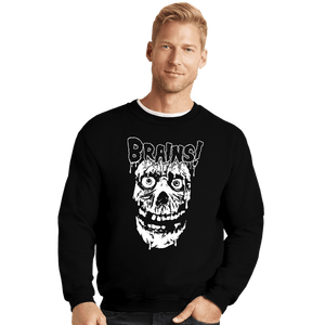 Daily_Deal_Shirts Crewneck Sweater, Unisex / Small / Black More Brains!