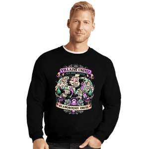 Daily_Deal_Shirts Crewneck Sweater, Unisex / Small / Black Villains Unite Cruella