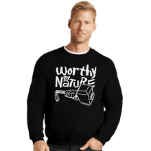 Load image into Gallery viewer, Shirts Crewneck Sweater, Unisex / Small / Black Worthy By Nature
