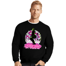 Load image into Gallery viewer, Secret_Shirts Crewneck Sweater, Unisex / Small / Black She Twerk
