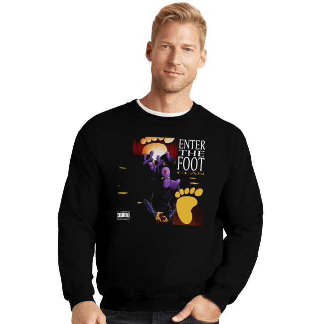 Daily_Deal_Shirts Crewneck Sweater, Unisex / Small / Black Enter The Foot Clan