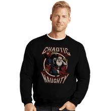 Load image into Gallery viewer, Shirts Crewneck Sweater, Unisex / Small / Black Chaotic Naughy Santa
