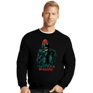 Daily_Deal_Shirts Crewneck Sweater, Unisex / Small / Black Tarman Wants Your Brains!