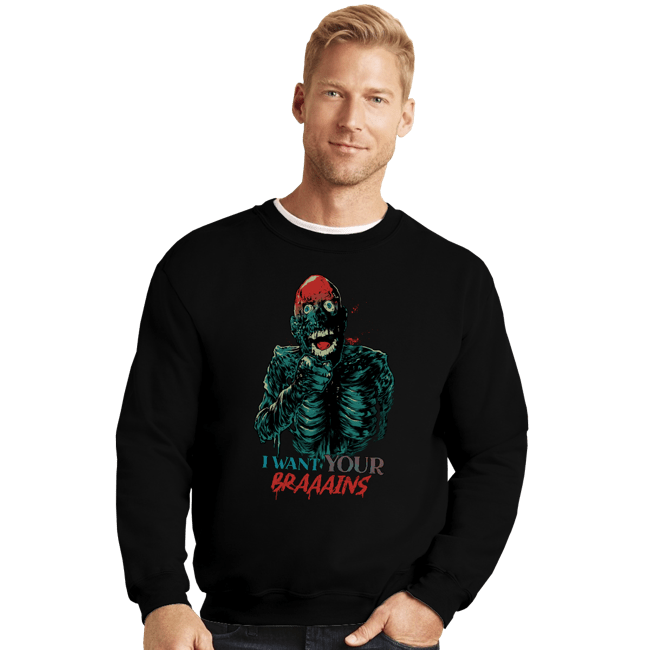 Daily_Deal_Shirts Crewneck Sweater, Unisex / Small / Black Tarman Wants Your Brains!