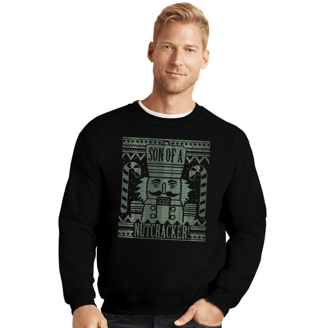 Shirts Crewneck Sweater, Unisex / Small / Black Son of a Nut Cracker