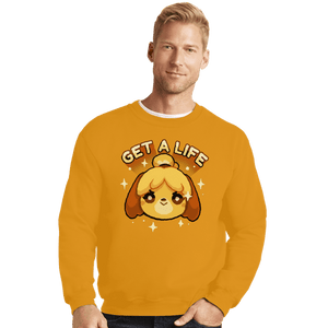 Shirts Crewneck Sweater, Unisex / Small / Gold Get A Life