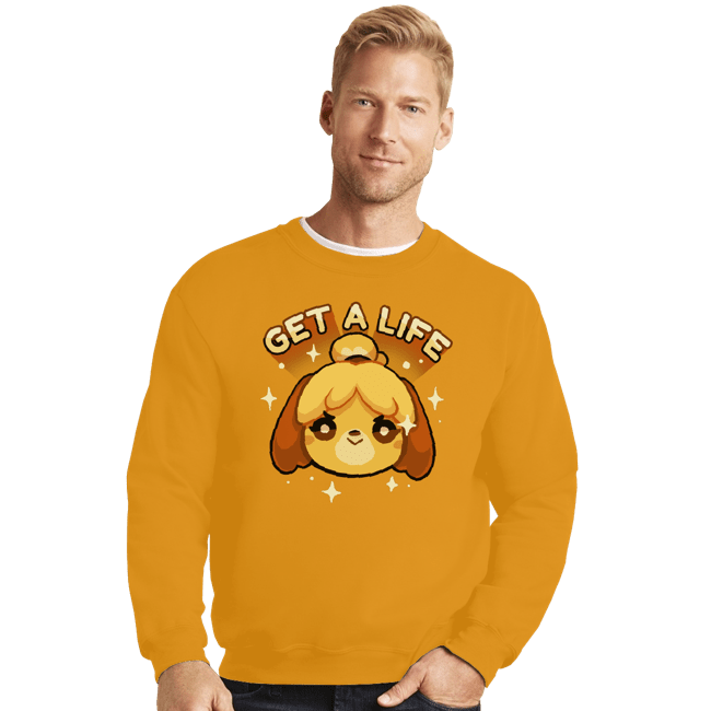 Shirts Crewneck Sweater, Unisex / Small / Gold Get A Life