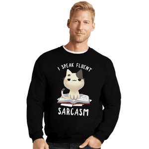 Shirts Crewneck Sweater, Unisex / Small / Black Fluent Sarcasm