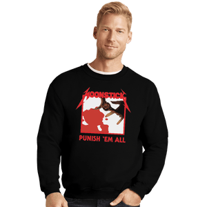 Shirts Crewneck Sweater, Unisex / Small / Black Punish 'Em All
