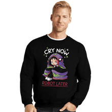 Load image into Gallery viewer, Daily_Deal_Shirts Crewneck Sweater, Unisex / Small / Black Cry Now Robot Later
