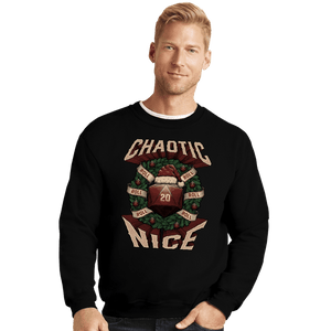 Shirts Crewneck Sweater, Unisex / Small / Black Chaotic Nice Christmas