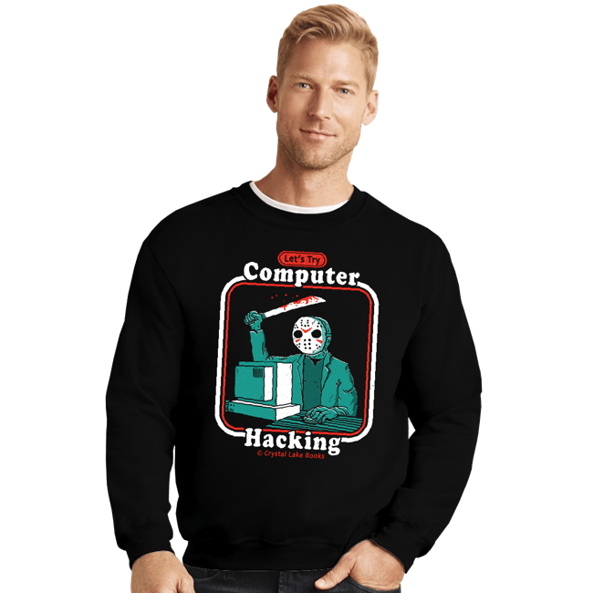Shirts Crewneck Sweater, Unisex / Small / Black Hacking For Beginners