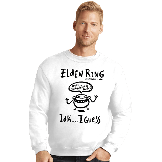 Secret_Shirts Crewneck Sweater, Unisex / Small / White Hello Tarnished Dude