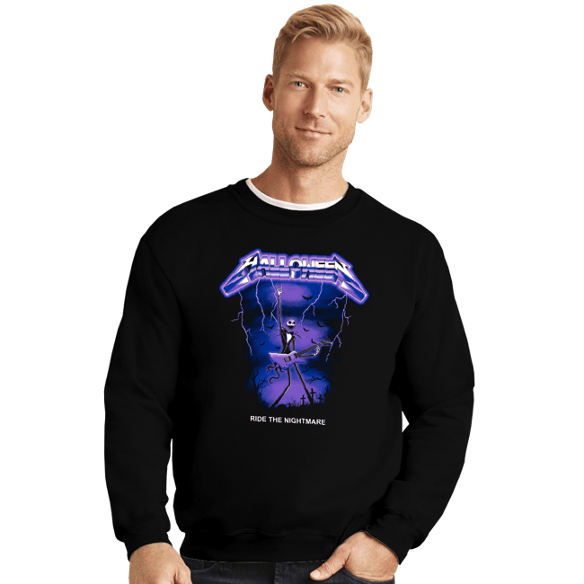 Daily_Deal_Shirts Crewneck Sweater, Unisex / Small / Black Ride The Nightmare